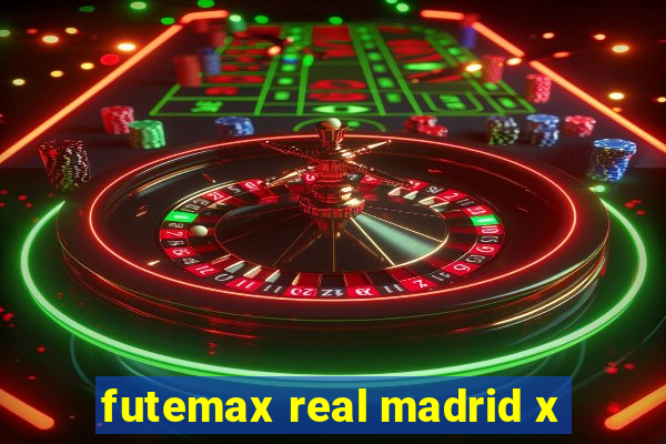 futemax real madrid x